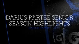 Darius Partee Senior Season highlights
