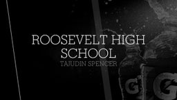 Tajudin Spencer's highlights Roosevelt High School