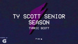Ty Scott Senior Season