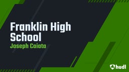 Joseph Caiata's highlights Franklin High School