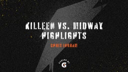 Killeen vs. Midway highlights 