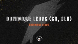 Dominique Lyons (CB, OLB)