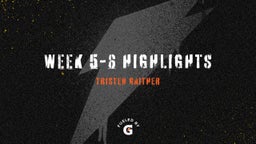 week 5-6 highlights 