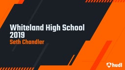 Seth Chandler's highlights Whiteland High School 2019