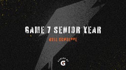 Game 7 Senior Year