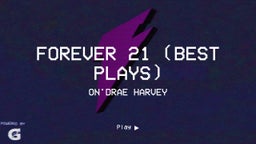 Forever 21 (Best Plays)