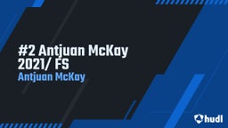 #2 Antjuan McKay 2021/ FS