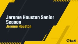 Jerome Houston Senior Season