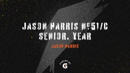 Jason Harris #51/C Senior. Year