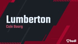 Cole Bourg's highlights Lumberton