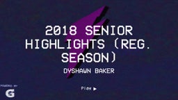 2018 senior highlights (reg. season)