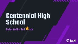 Dallas Walker iv 4??ath's highlights Centennial High School
