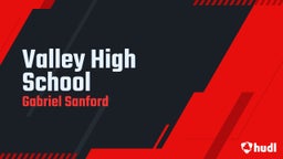 Gabriel Sanford's highlights Valley High School