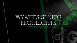 Wyatt's Senior Highlights