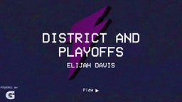 District and Playoffs