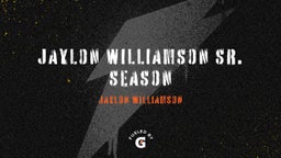Jaylon Williamson Sr. Season  