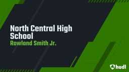 Rowland Smith jr.'s highlights North Central High School