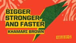 Bigger Stronger and faster 