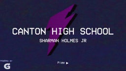 Sharman Holmes Jr's highlights Canton High School