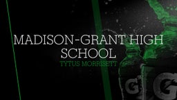Tytus Morrisett's highlights Madison-Grant High School