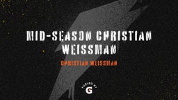 Mid-Season Christian Weissman