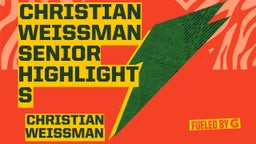 Christian Weissman Senior Highlights