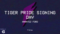 Tiger pride signing day 