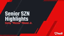 Senior SZN Highlights