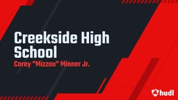 Corey "mizzou" minner jr.'s highlights Creekside High School