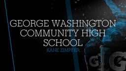 Kane Zimpfer's highlights George Washington Community High School