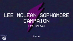 Lee McLean Sophomore Campaign