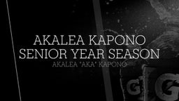 AKALEA KAPONO SENIOR YEAR SEASON 