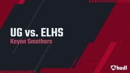 Keyon Smothers's highlights UG vs. ELHS