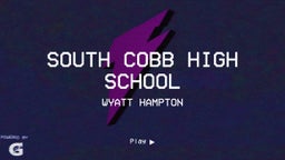 Wyatt Hampton's highlights South Cobb High School