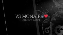 Andrew Banks's highlights vs McNair????