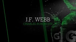 Charles Burchette's highlights J.F. Webb