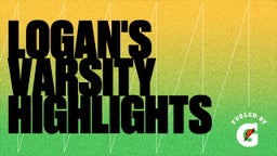 Logan's Varsity Highlights
