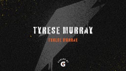 Tyrese Murray 