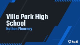 Nathen Flournoy's highlights Villa Park High School