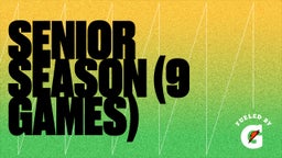Senior Season (9 Games)