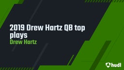 2019 Drew Hartz QB top plays