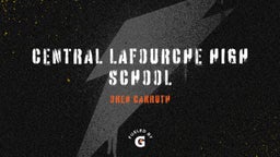 Oren Carruth's highlights Central Lafourche High School