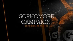 Sophomore Campaign!