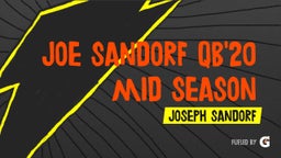 Joe Sandorf QB'20 mid season