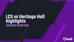 Jordan Overson's highlights LCS vs Heritage Hall Highlights 