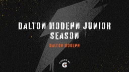Dalton Modehn Junior Season