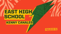 Kenny Canales's highlights East High School