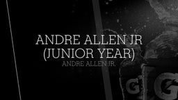 Andre Allen Jr (Junior Year)