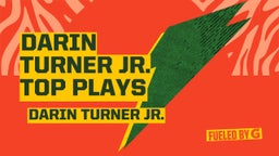Darin Turner Jr. Top Plays