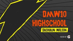 DMW10 Highschool Highlights 